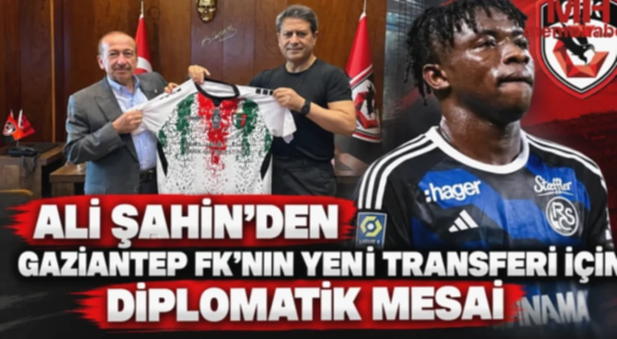 Sylla Transferinde Gaziantep Diplomasisi