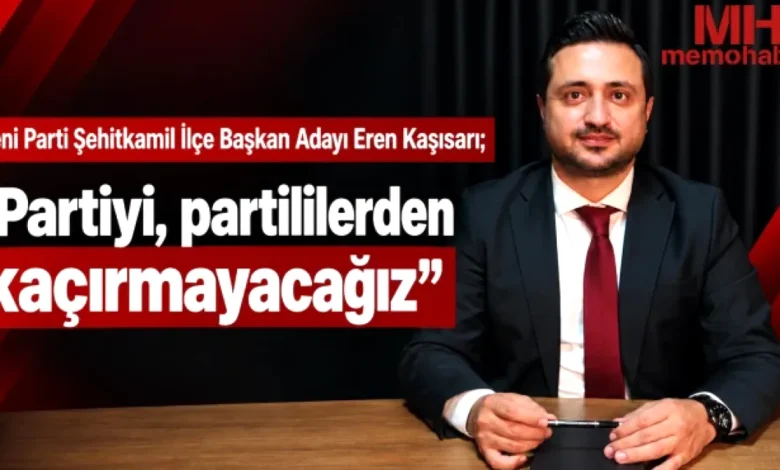 Yeni Parti mahalleler - Yeni Parti: Mahalleler Kaşısarı ile Canlanacak