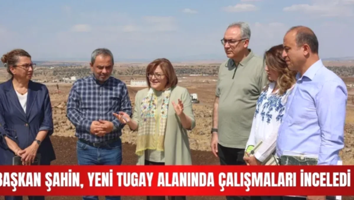 Yeni Tugay: Gaziantep'in Prestiji Artıyor