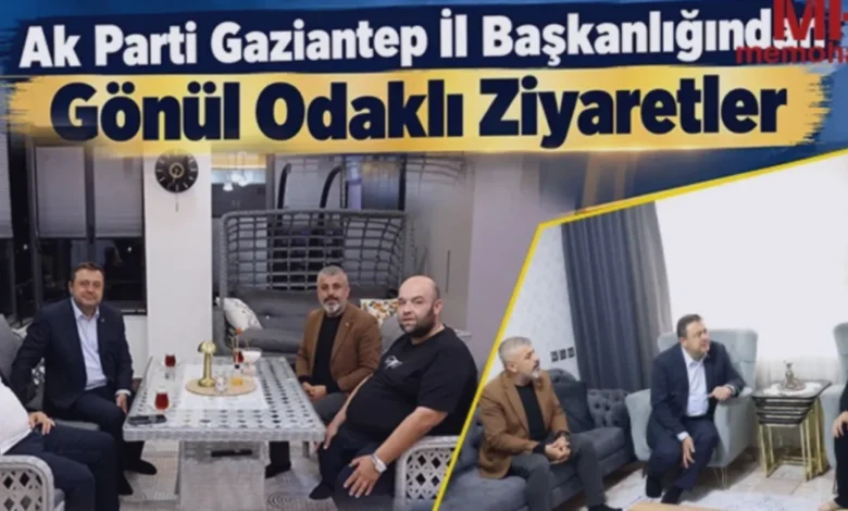 Gaziantep AK Parti - Gaziantep AK Parti'den Gönül Ziyaretleri
