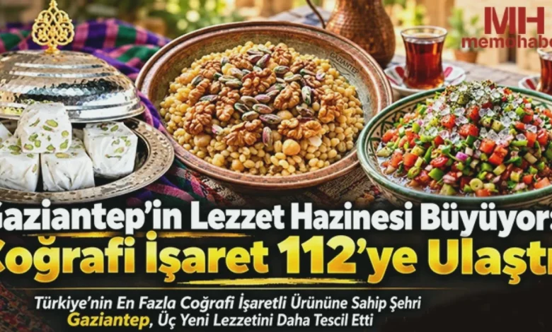 Gaziantep coğrafi işaret - Gaziantep coğrafi işaret sayısı 112 oldu