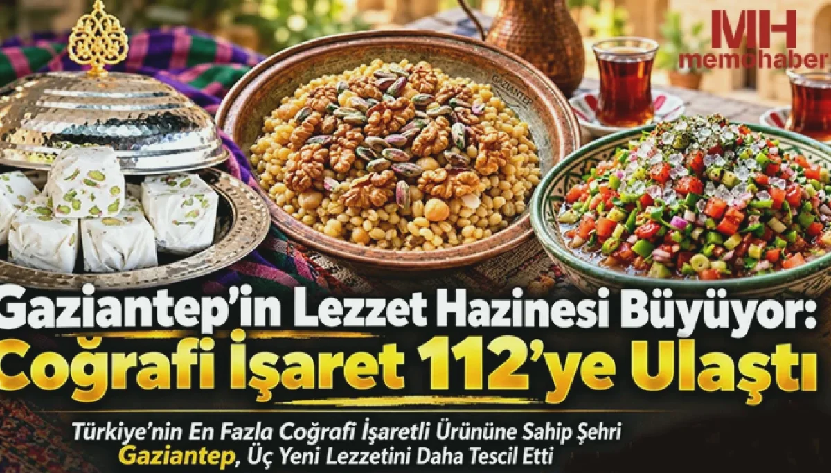 Gaziantep coğrafi işaret sayısı 112 oldu