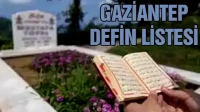 Gaziantep defin listesi - Gaziantep Defin Listesi: Hayat Veda Edenler
