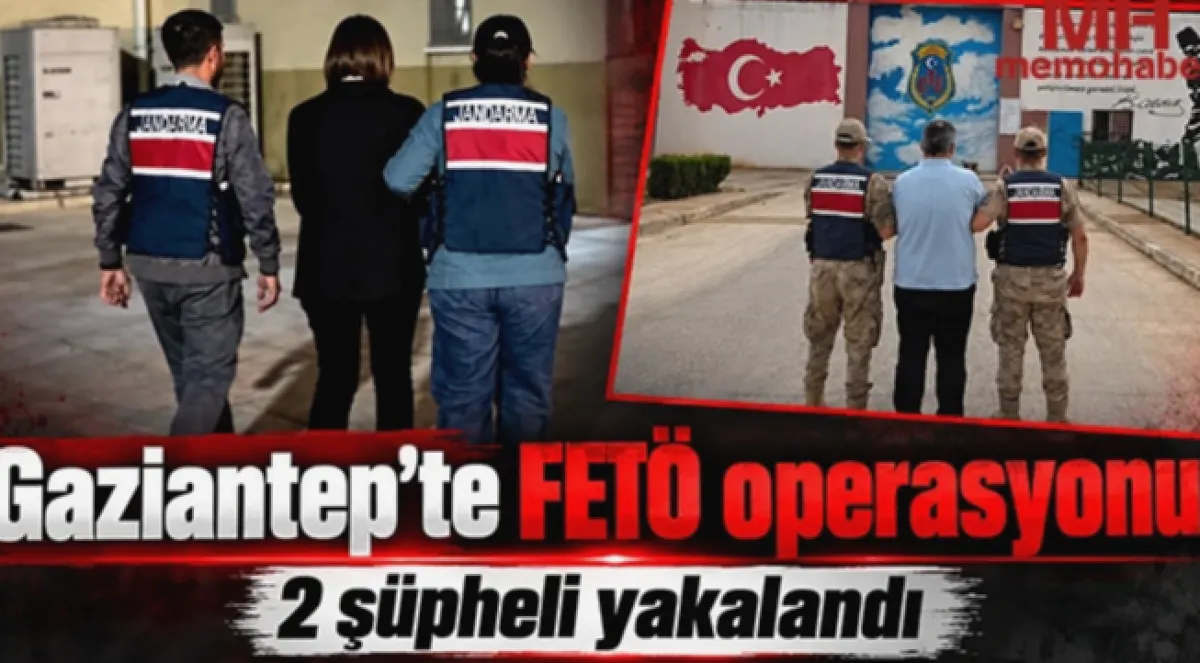 Gaziantep FETÖ Operasyonu: Firari Hükümlü ve Şüpheli Tutu...