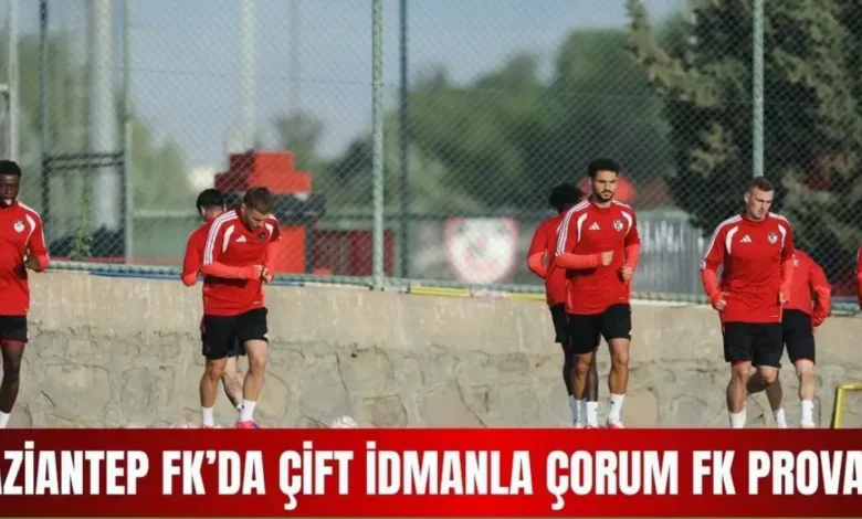 Gaziantep FK tempo - Gaziantep FK Tempo Kaybetmiyor: Çorum Maçına Hazırlık