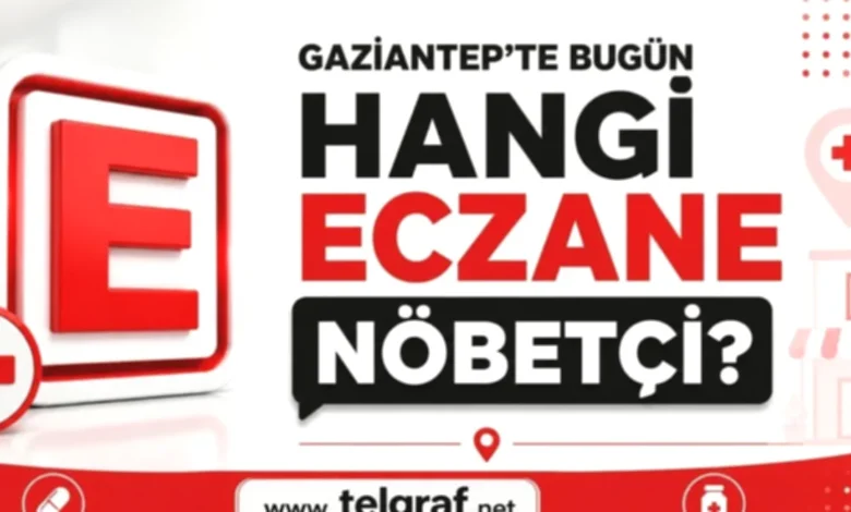 Gaziantep nöbetçi eczaneler - Gaziantep Nöbetçi Eczaneler Açıklandı