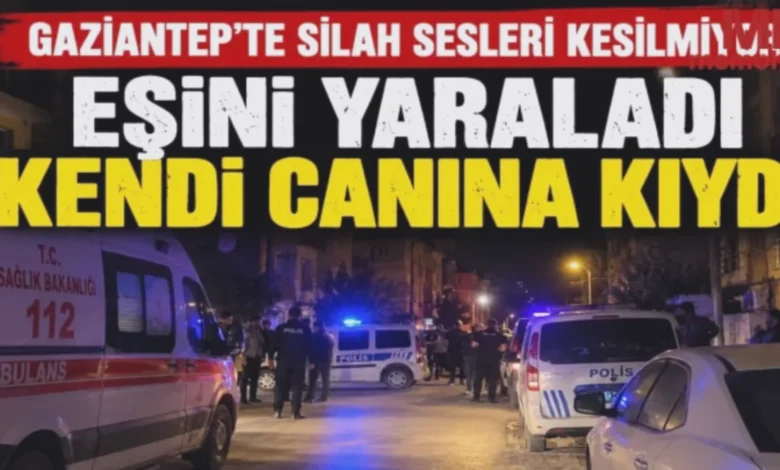 Gaziantep eş cinayeti - Gaziantep'te Eş Cinayeti Şoku