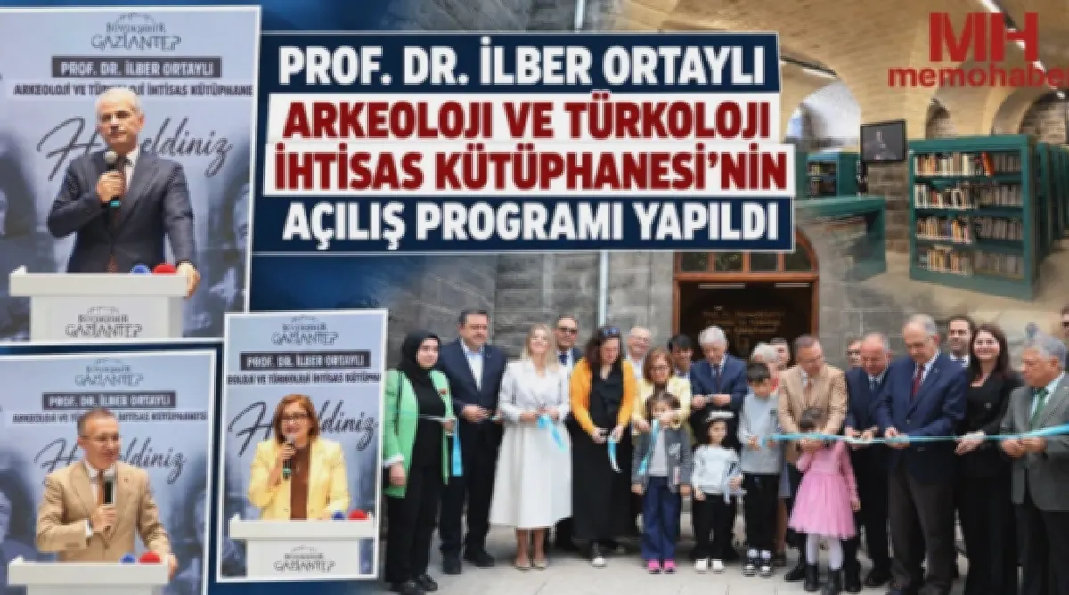 Gaziantep'te İlber Ortaylı Kütüphanesi Açıldı