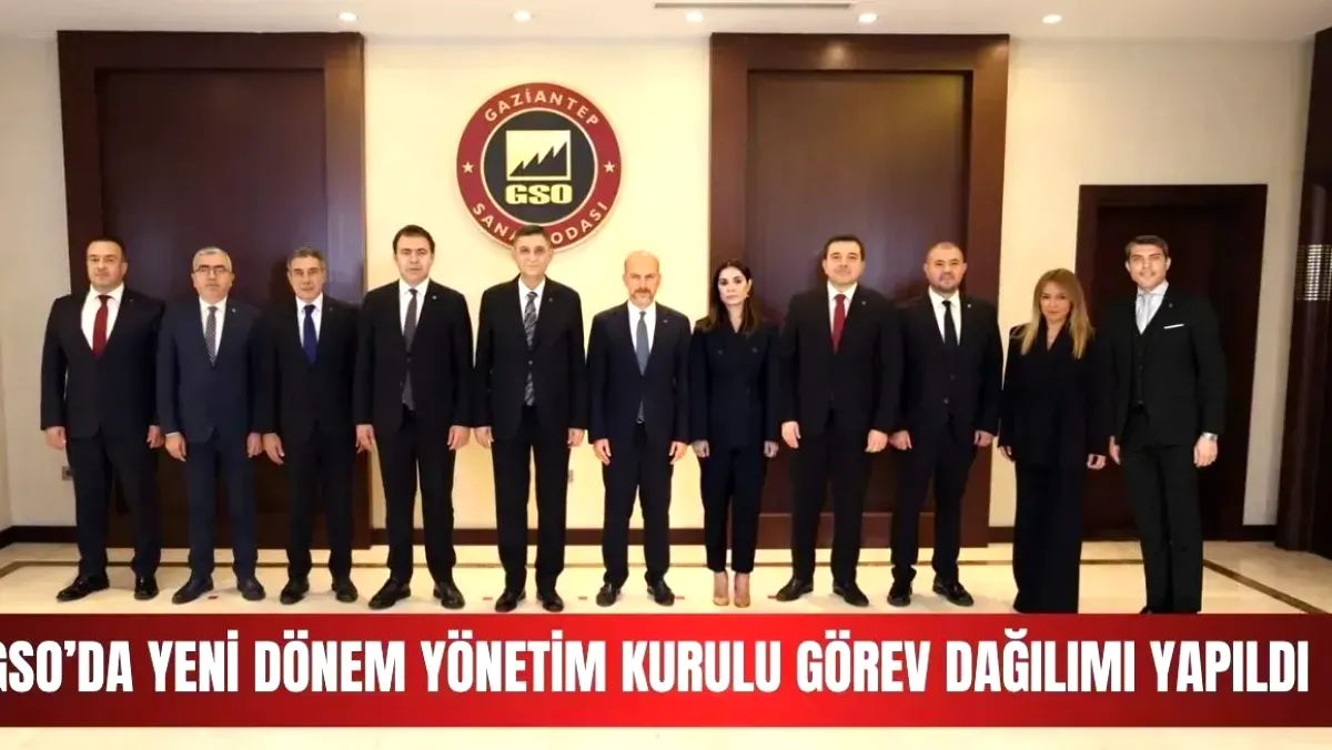 GSO yeni yönetimi belli oldu