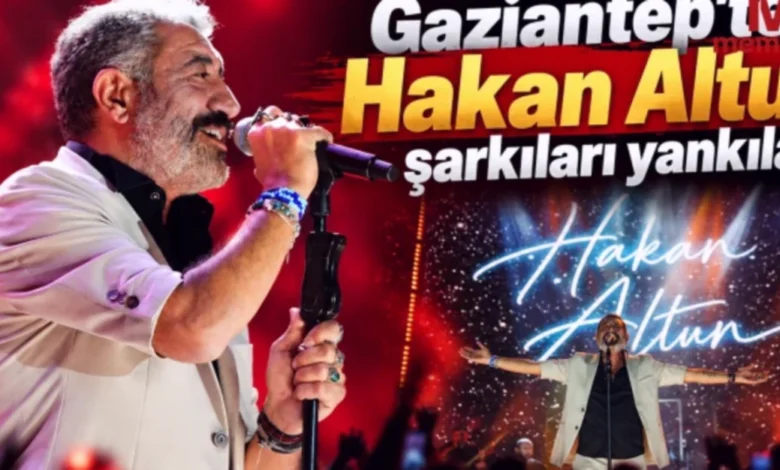 Hakan Altun Gaziantep - Hakan Altun: Antep'te Duygu Şöleni