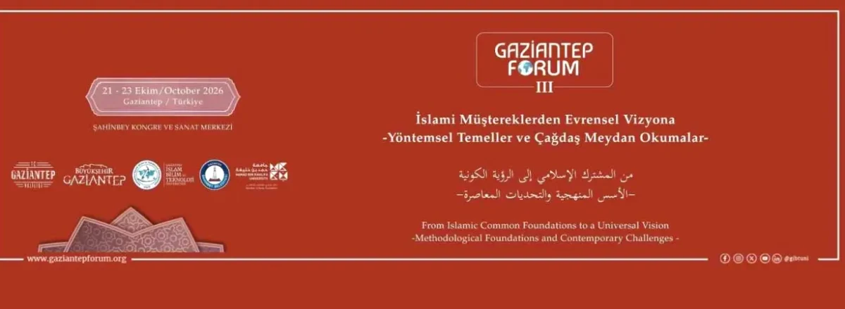 İslami Müşterekler: Gaziantep'te Evrensel Vizyon Arayışı