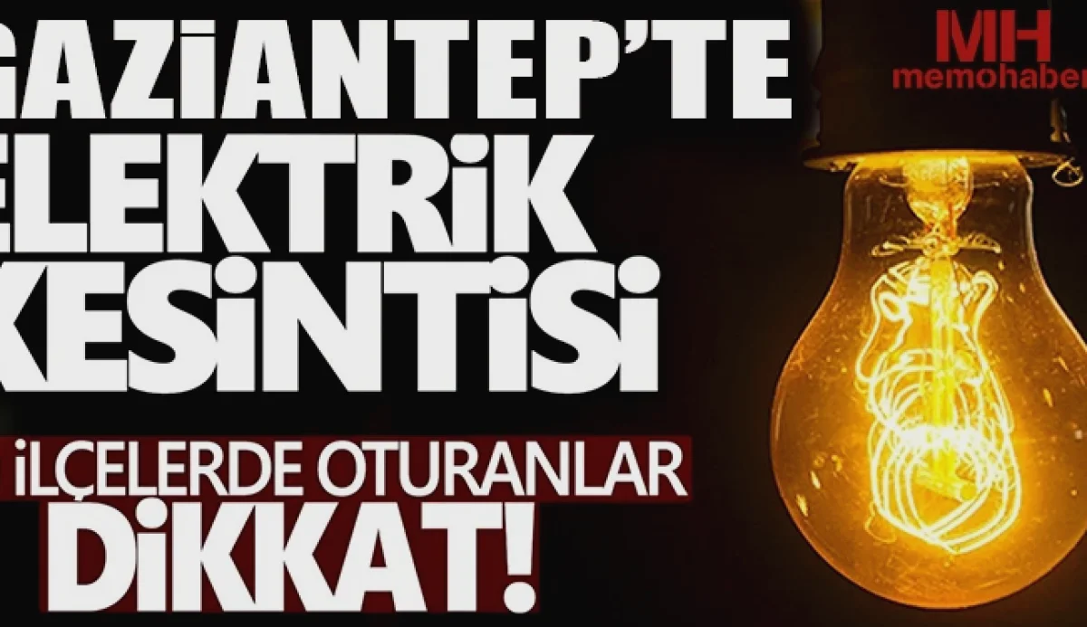Nizip'te Elektrik Kesintisi: Dikkat!