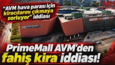 PrimeMall kira - PrimeMall'da Fahiş Kira Tepkisi